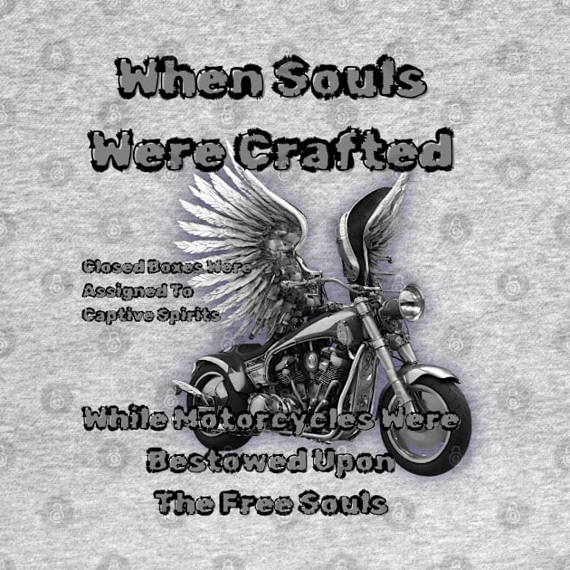 When Souls Were Crafted Motorcycles Bestowed Upon The Free Souls1 by fazomal